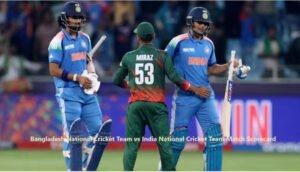 Bangladesh National Cricket Team vs India National Cricket Team Match Scorecard