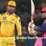 Rajasthan Royals vs Chennai Super Kings Timeline