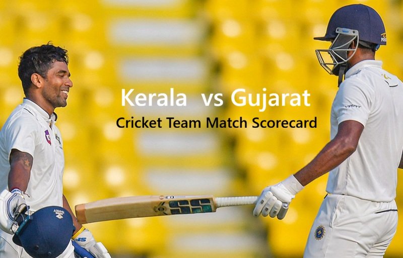  Kerala Cricket Team vs Gujarat Cricket Team Match Scorecard